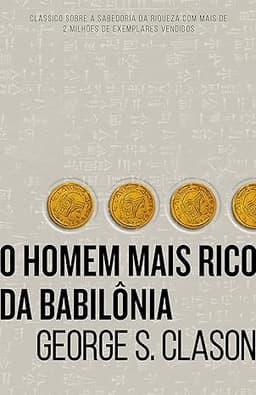 O Homem mais rico da Babilônia